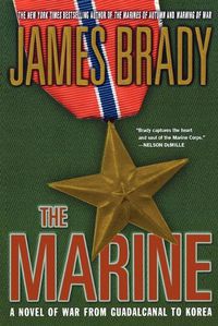 Cover image for The Marine: A Novel of War from Guadalcanal to Korea