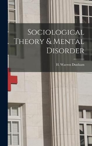 Sociological Theory & Mental Disorder