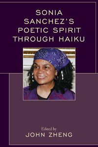 Cover image for Sonia Sanchez's Poetic Spirit through Haiku