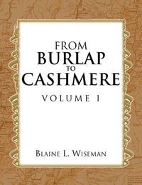 Cover image for From Burlap to Cashmere Volume I