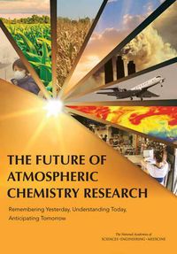 Cover image for The Future of Atmospheric Chemistry Research: Remembering Yesterday, Understanding Today, Anticipating Tomorrow