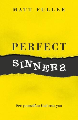 Cover image for Perfect Sinners: See yourself as God sees you