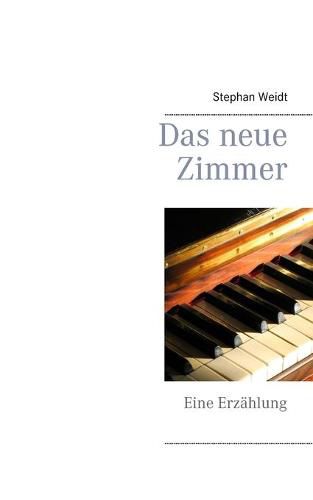 Cover image for Das neue Zimmer: Eine Erzahlung