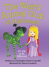 Cover image for The Weird Animal Club at Halloween: It'S Ok to Be Different