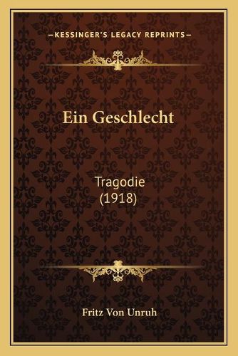 Cover image for Ein Geschlecht: Tragodie (1918)