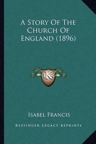 Cover image for A Story of the Church of England (1896)