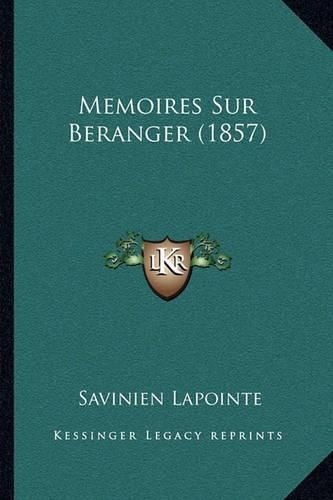 Memoires Sur Beranger (1857)