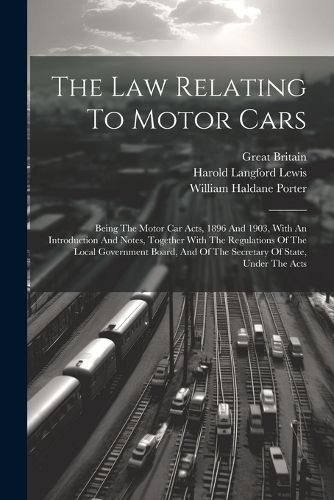 The Law Relating To Motor Cars