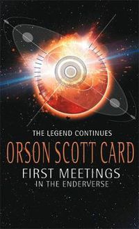 Cover image for First Meetings: In The Enderverse