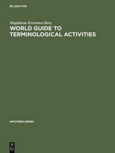 Cover image for World guide to terminological activities: Organizations, commissions, terminology banks