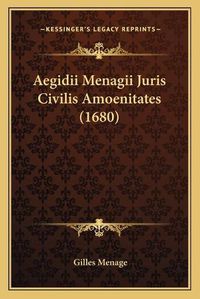 Cover image for Aegidii Menagii Juris Civilis Amoenitates (1680)