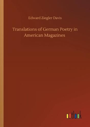 Cover image for Translations of German Poetry in American Magazines