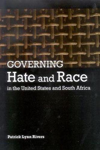 Cover image for Governing Hate and Race in the United States and South Africa