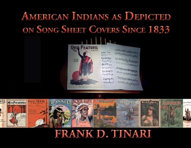 Cover image for American Indians as Depicted on Song Sheet Covers Since 1833 (Softcover)