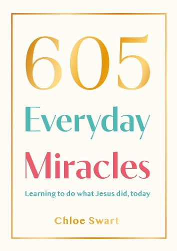 Cover image for 605 Everyday Miracles