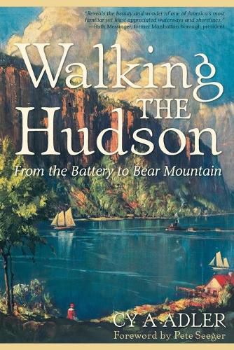 Cover image for Walking the Hudson: from the Battery to Bear Mountain