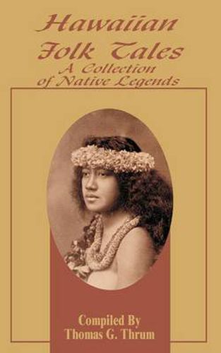 Cover image for Hawaiian Folk Tales: A Collection of Native Legends