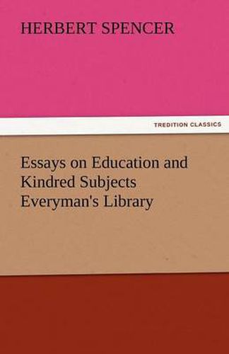 Cover image for Essays on Education and Kindred Subjects Everyman's Library