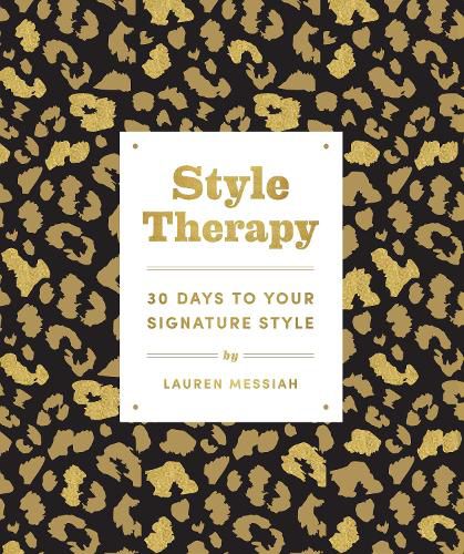 Cover image for Style Therapy: 30 Days to Your Signature Style