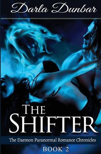 Cover image for The Shifter: The Daemon Paranormal Romance Chronicles, Book 2