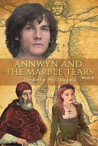 Cover image for Annwyn and the Marble Tears: Book II