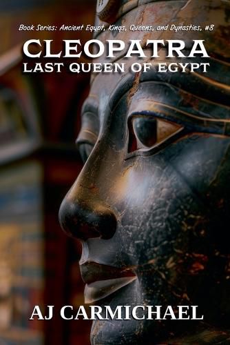 Cover image for Cleopatra, Last Queen of Egypt