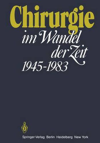 Cover image for Chirurgie im Wandel der Zeit 1945-1983