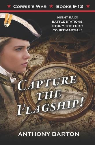 Cover image for Capture the Flagship!: Night Raid! Battle Stations! Storm the Fort! Court Martial!