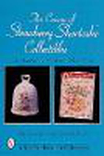 The Cream of Strawberry Shortcake Collectibles: An Unauthorised Handbook and Price Guide