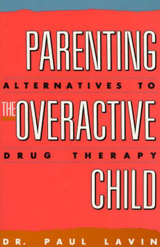 Cover image for Parenting the Overactive Child