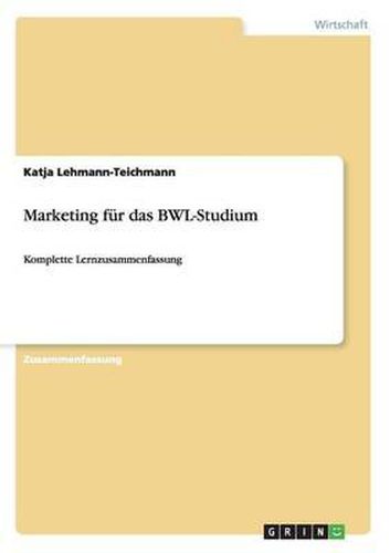 Cover image for Marketing fur das BWL-Studium: Komplette Lernzusammenfassung