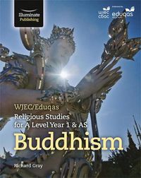 Cover image for WJEC/Eduqas Religious Studies for A Level Year 1 & AS - Buddhism