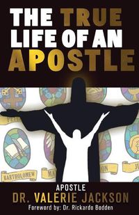 Cover image for The True Life of an Apostle