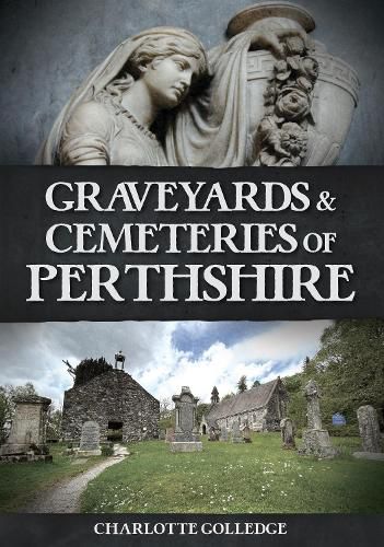 Cover image for Graveyards and Cemeteries of Perthshire