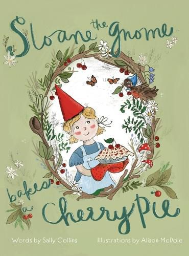 Cover image for Sloane the Gnome Bakes a Cherry Pie