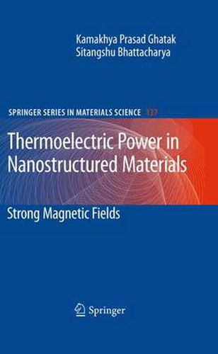 Cover image for Thermoelectric Power in Nanostructured Materials: Strong Magnetic Fields