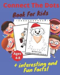 Cover image for Connect The Dots + Interesting & Fun Facts Book For Kids Ages 4-8