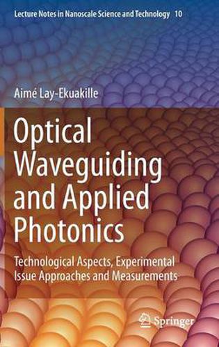 Cover image for Optical Waveguiding and Applied Photonics: Technological Aspects, Experimental Issue Approaches and Measurements