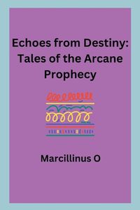 Cover image for Echoes from Destiny