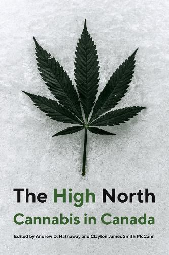 Cover image for The High North: Cannabis in Canada