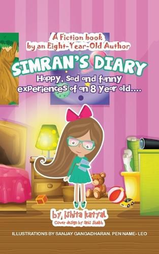 Cover image for Simran's Diary: Happy, sad and funny experiences of an 8 year old....