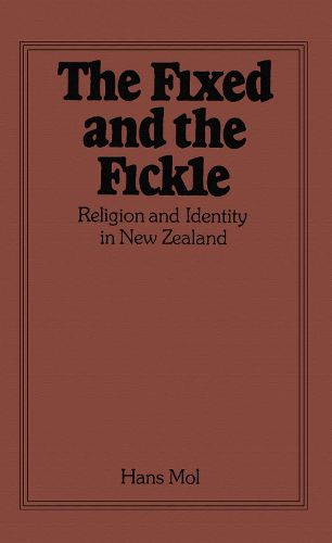 Cover image for The Fixed and the Fickle: Religion and Identity in New Zealand