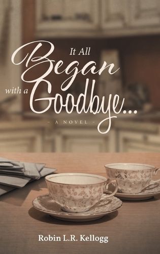 Cover image for It All Began with a Goodbye...