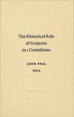 The Rhetorical Role of Scripture in 1 Corinthians