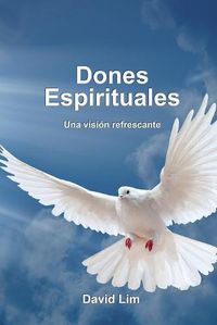 Cover image for Dones Espirituales: Una vision refrescante