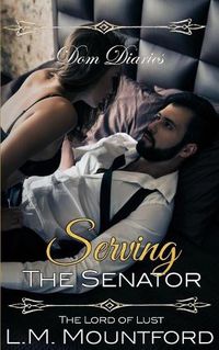 Cover image for Dom Diaries: Serving The Senator