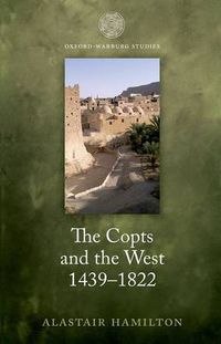 Cover image for The Copts and the West, 1439-1822: The European Discovery of the Egyptian Church