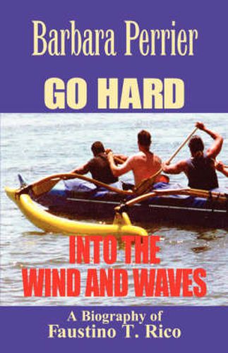 Cover image for Go Hard Into the Wind and Waves