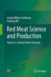 Cover image for Red Meat Science and Production: Volume 2. Intrinsic Meat Character