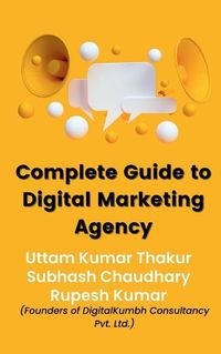 Cover image for Complete Guide To Digital Marketing Agency